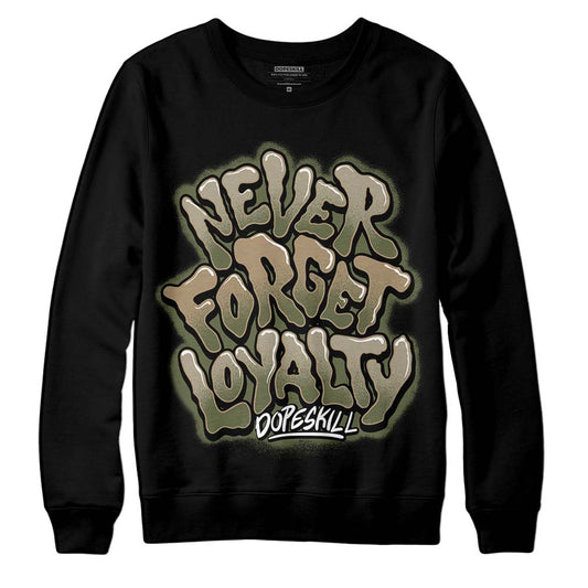 Air Max 90 Ballistic Neutral Olive DopeSkill Long Sleeve T-Shirt Never Forget Loyalty Graphic Streetwear - Black