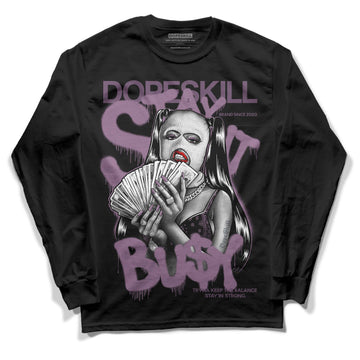 Jordan 2 “Mauve/Off-Noir” DopeSkill Long Sleeve T-Shirt Stay It Busy Graphic Streetwear - Black 