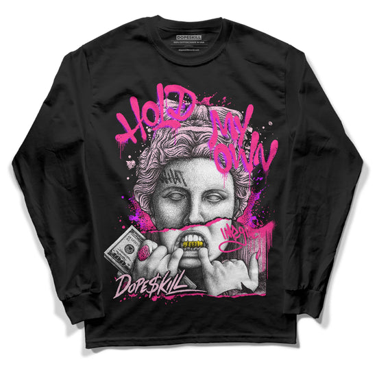 Dunk Low LX Pink Foam DopeSkill Long Sleeve T-shirt Hold My Own Graphic Streetwear - Black