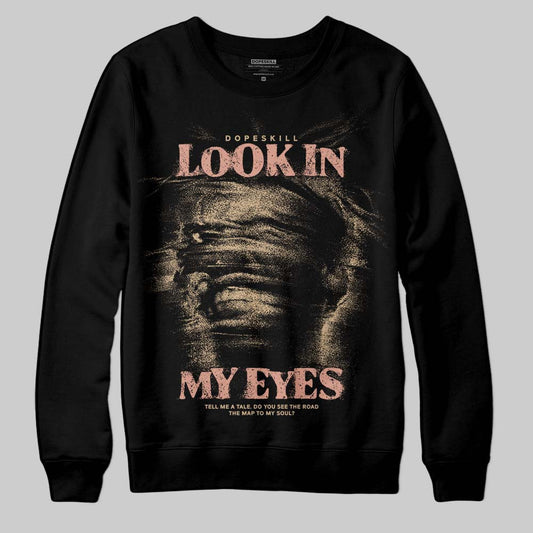 TAN Sneakers DopeSkill Sweatshirt Look In My Eyes Graphic Streetwear - Black