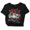 Jordan 1 Retro Low "Black Toe" DopeSkill Women's Crop Top Trust No One Graphic Streetwear - Black