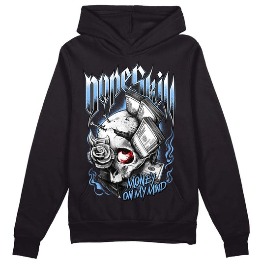 Jordan 9 Powder Blue DopeSkill Hoodie Sweatshirt Money On My Mind Graphic Streetwear - Black