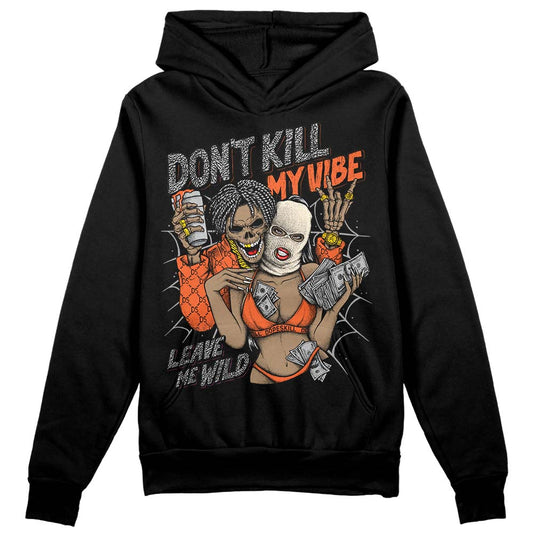 Jordan 3 Georgia Peach DopeSkill Hoodie Sweatshirt Don't Kill My Vibe Graphic Streetwear - Black
