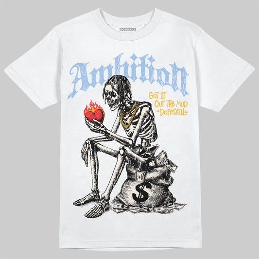 Jordan 1 Retro High OG “Clips” DopeSkill T-Shirt Ambition Graphic Streetwear - White 