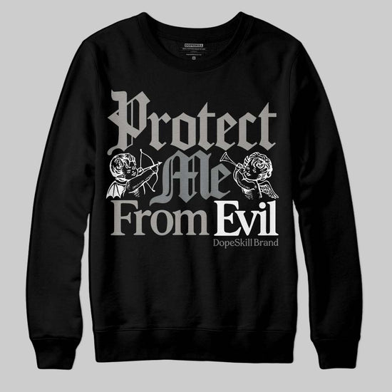 Jordan 9 Cool Grey DopeSkill Sweatshirt Protect Me From Evil Graphic Streetwear - Black