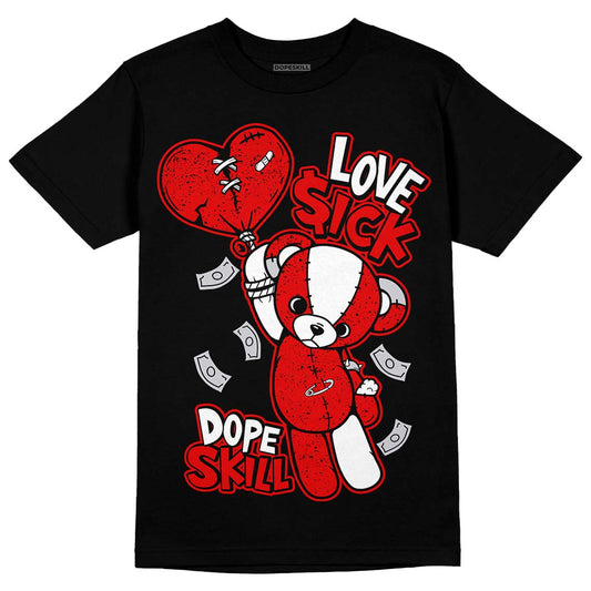 Jordan 4 Retro Red Cement DopeSkill T-Shirt Love Sick Graphic Streetwear - Black