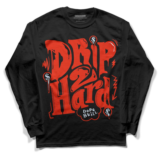 Jordan 6 Retro Toro Bravo DopeSkill Long Sleeve T-Shirt Drip Too Hard Graphic Streetwear - Black