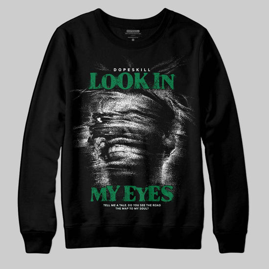 Green Sneakers DopeSkill Sweatshirt Look In My Eyes Graphic Streetwear - black