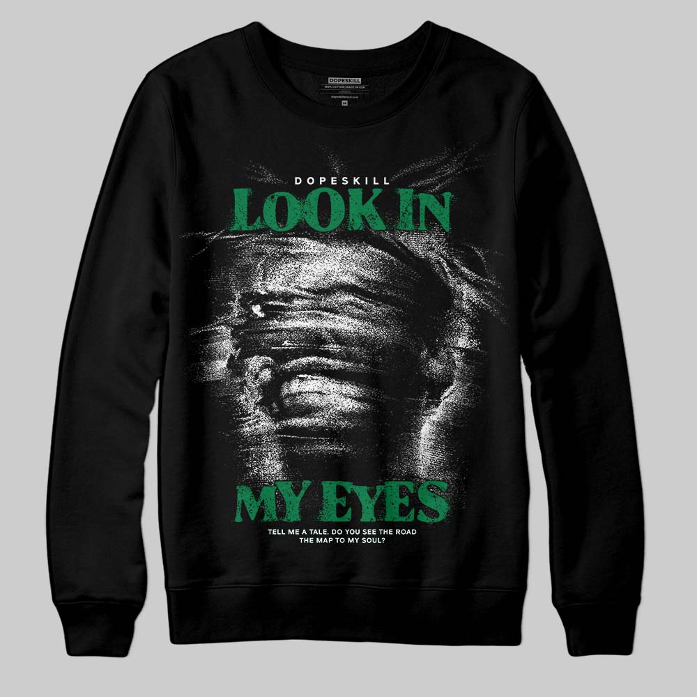 Green Sneakers DopeSkill Sweatshirt Look In My Eyes Graphic Streetwear - black