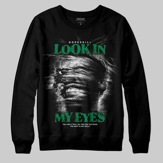 Green Sneakers DopeSkill Sweatshirt Look In My Eyes Graphic Streetwear - black