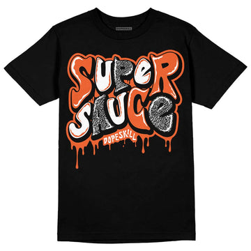 Jordan 3 Georgia Peach DopeSkill T-Shirt Super Sauce Graphic Streetwear - Black