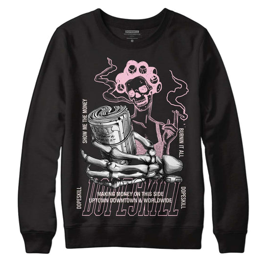 Dunk Low LX Pink Foam DopeSkill Sweatshirt Show Me The Money Graphic Streetwear - Black