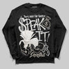 Jordan 3 Retro Pure Money DopeSkill Long Sleeve T-Shirt Speak It Graphic Streetwear - Black