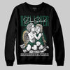 Jordan 1 High OG “Fir” (Pro Green) DopeSkill Sweatshirt Real Lover Graphic Streetwear - black
