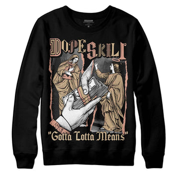 TAN Sneakers DopeSkill Sweatshirt Gotta Lotta Means Graphic Streetwear - Black