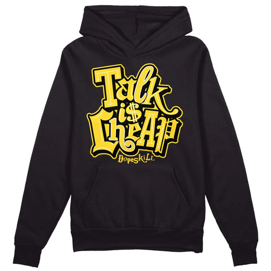 Jordan 4 Tour Yellow Thunder DopeSkill Hoodie Sweatshirt Talk Is Chip Graphic Streetwear - Black