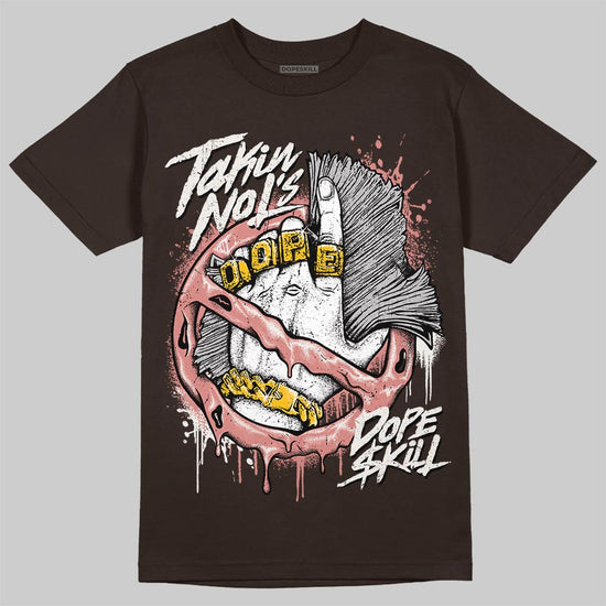 Jordan 1 High OG “Baroque Brown” DopeSkill T-Shirt Takin No L's Graphic Streetwear - Dark Chocolate