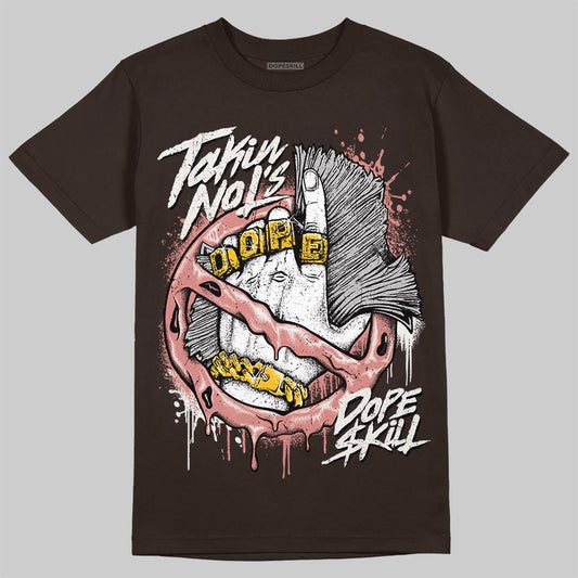 Jordan 1 High OG “Baroque Brown” DopeSkill T-Shirt Takin No L's Graphic Streetwear - Dark Chocolate