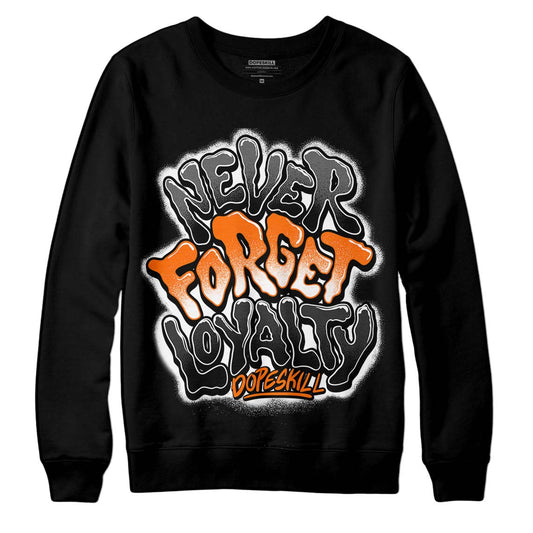 Jordan 3 Retro 'Fear Pack' DopeSkill Sweatshirt Never Forget Loyalty Graphic Streetwear - Black