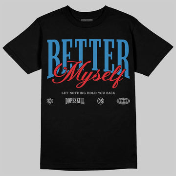 Jordan 3 Retro OG Rare Air DopeSkill T-Shirt Better Myself Graphic Streetwear - Black