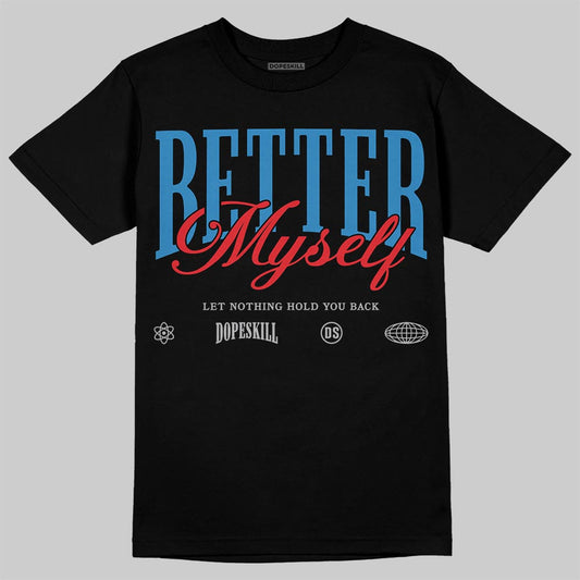 Jordan 3 Retro OG Rare Air DopeSkill T-Shirt Better Myself Graphic Streetwear - Black