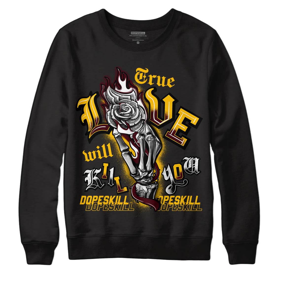 Dunk Yellow Bordeaux DopeSkill Sweatshirt True Love Will Kill You Graphic Streetwear - Black