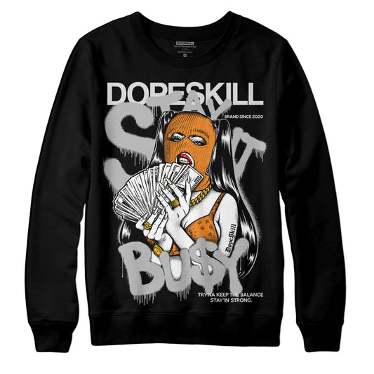 Dunk Low Cool Grey DopeSkill Sweatshirt Stay It Busy Graphic Streetwear - Black