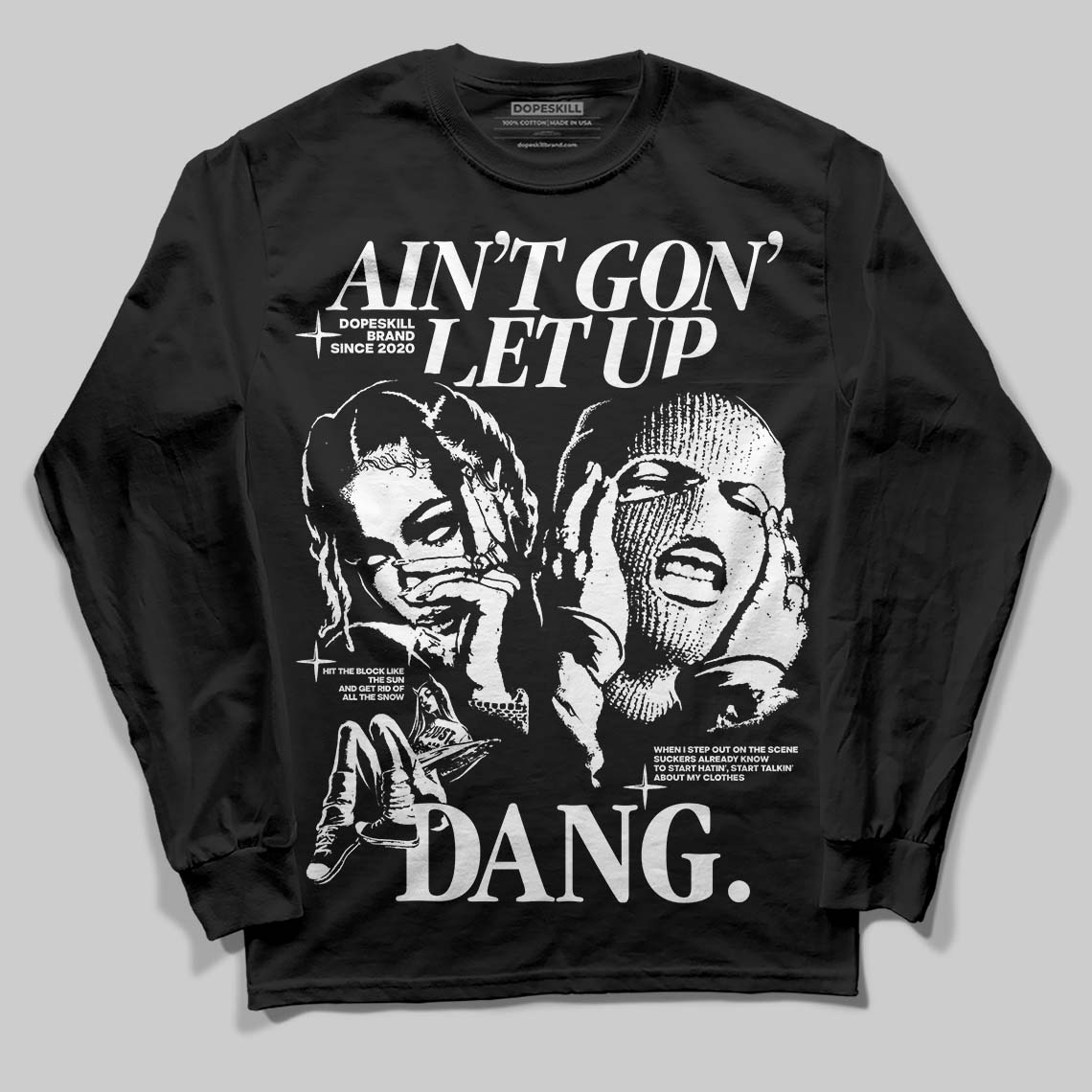 Black and White Sneakers DopeSkill Long Sleeve T-Shirt Ain't Gon' Let Up Graphic Streetwear - Black