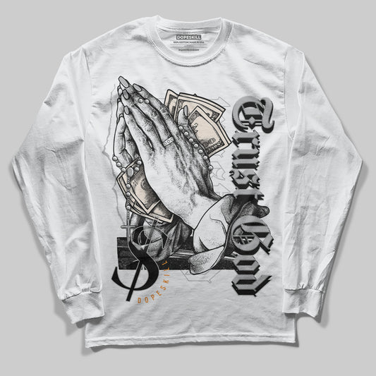 Dunk Low Cool Grey DopeSkill Long Sleeve T-Shirt Trust God Graphic Streetwear - White