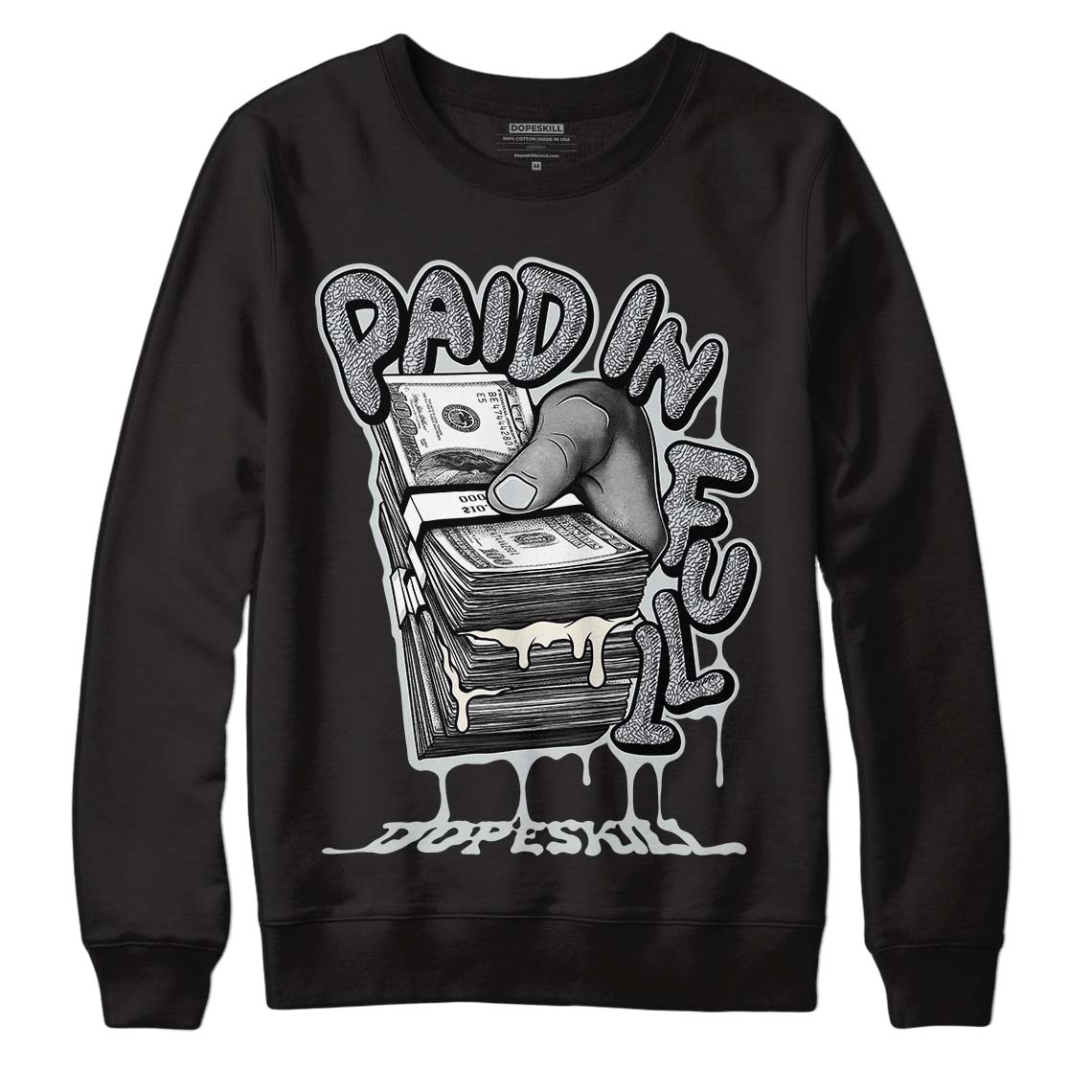 Jordan 1 Retro Low OG Black Cement DopeSkill Sweatshirt Paid In Full Graphic Streetwear - Black