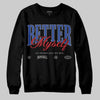 Jordan 4 “Rare Air” DopeSkill Sweatshirt Better Myself Graphic Streetwear - Black