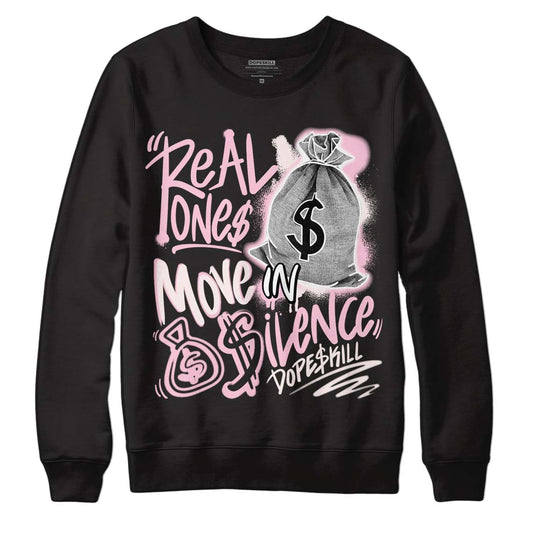 Dunk Low LX Pink Foam DopeSkill Sweatshirt Real Ones Move In Silence Graphic Streetwear - Black