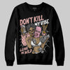 Jordan 1 Low OG “Rust Pink” DopeSkill Sweatshirt Don't Kill My Vibe Graphic Streetwear - Black