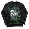 Jordan 3 WMNS “Lucky Green” DopeSkill Long Sleeve T-Shirt Paid In Full Graphic Streetwear - Black