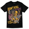 Jordan 1 Retro High OG Brotherhood DopeSkill T-Shirt Don't Kill My Vibe Graphic Streetwear - Black