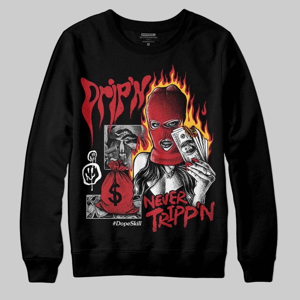 Jordan 14 Retro Ferrari (2025) DopeSkill Sweatshirt Drip'n Never Tripp'n Graphic Streetwear - Black