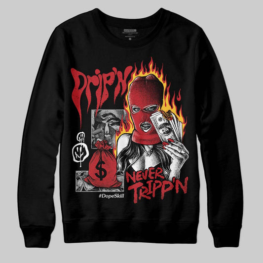 Jordan 14 Retro Ferrari (2025) DopeSkill Sweatshirt Drip'n Never Tripp'n Graphic Streetwear - Black