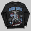 Jordan 1 Low OG “Storm Blue” DopeSkill Long Sleeve T-Shirt Cant Lose Graphic Streetwear - Black