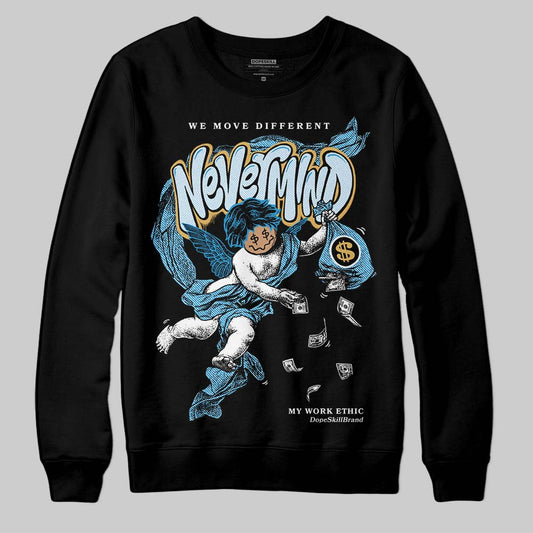 Jordan 4 Denim “Worn Blue” DopeSkill Sweatshirt Nevermind Graphic Streetwear - Black
