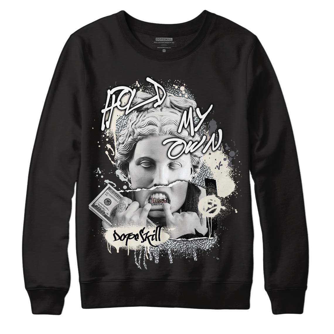 Jordan 1 Retro Low OG Black Cement DopeSkill Sweatshirt Hold My Own Graphic Streetwear - Black