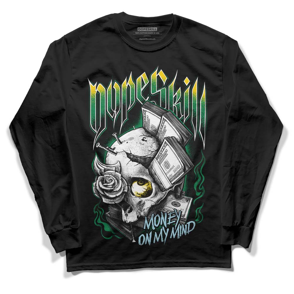 Jordan 5 “Lucky Green” DopeSkill Long Sleeve T-Shirt Money On My Mind Graphic Streetwear - Black