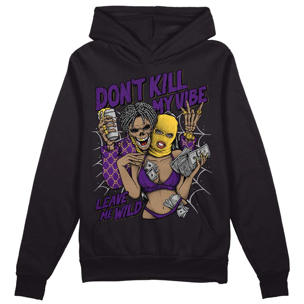 Jordan 12 "Field Purple" DopeSkill Hoodie Sweatshirt Don't Kill My Vibe Graphic Streetwear - Black