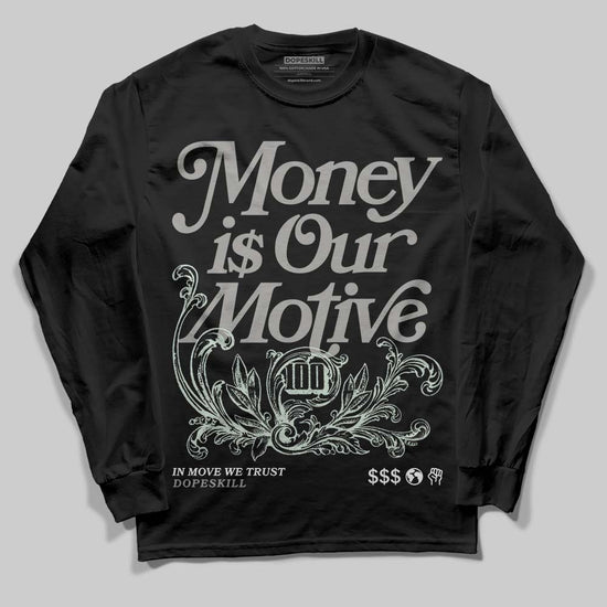 Jordan 1 Retro Low OG Year of the Snake (2025) DopeSkill Long Sleeve T-Shirt Money Is Our Motive Typo Graphic Streetwear - Black