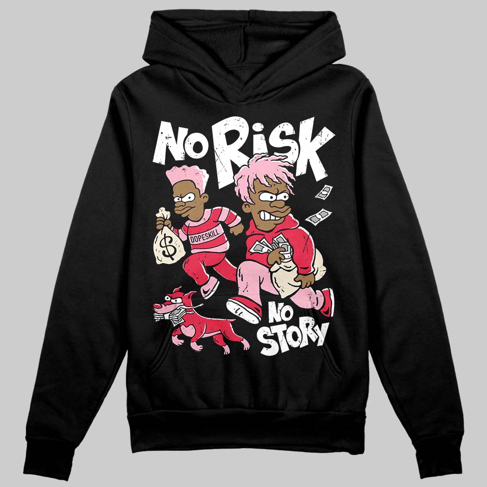 Dunk Low Valentine's Day (2026) DopeSkill Hoodie Sweatshirt No Risk No Story Graphic Streetwear - Black