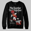 Nigel Sylvester x Air Jordan 4 ‘Brick by Brick’ DopeSkill Sweatshirt Play together, Stay together Graphic Streetwear - Black