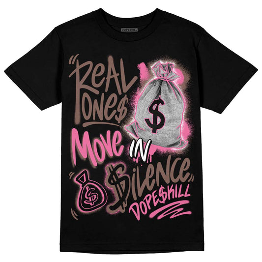 Dunk Low Smokey Mauve Playful Pink DopeSkill T-Shirt Real Ones Move In Silence Graphic Streetwear - Black