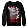 Jordan 12 Retro ‘Gym Red’ DopeSkill Sweatshirt Paid In Full Graphic Streetwear - Black