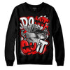 Jordan 12 “Cherry” DopeSkill Sweatshirt Don't Quit Graphic Streetwear - Black 