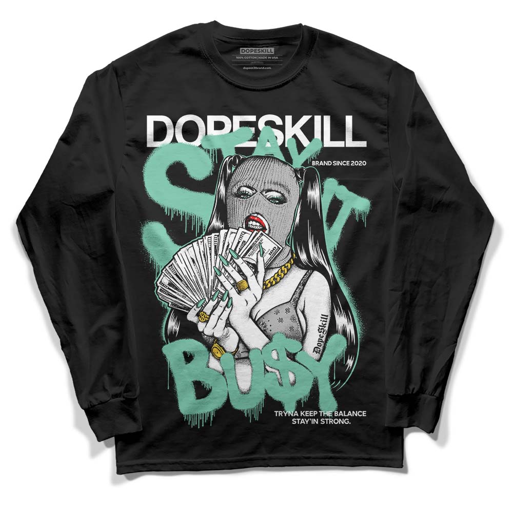 Jordan 3 "Green Glow" DopeSkill Long Sleeve T-Shirt Stay It Busy Graphic Streetwear - Black 