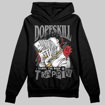 Jordan 10 Retro Shadow (2025) DopeSkill Hoodie Sweatshirt Sorry I've Been Trappin Graphic Streetwear - Black